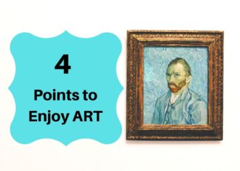 美術鑑賞を楽しむための4つの「鑑賞のポイント」とは？